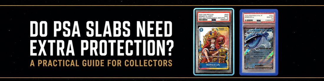Ironfang TCG field guide banner: Do PSA Slabs Need Extra Protection? A practical guide for collectors